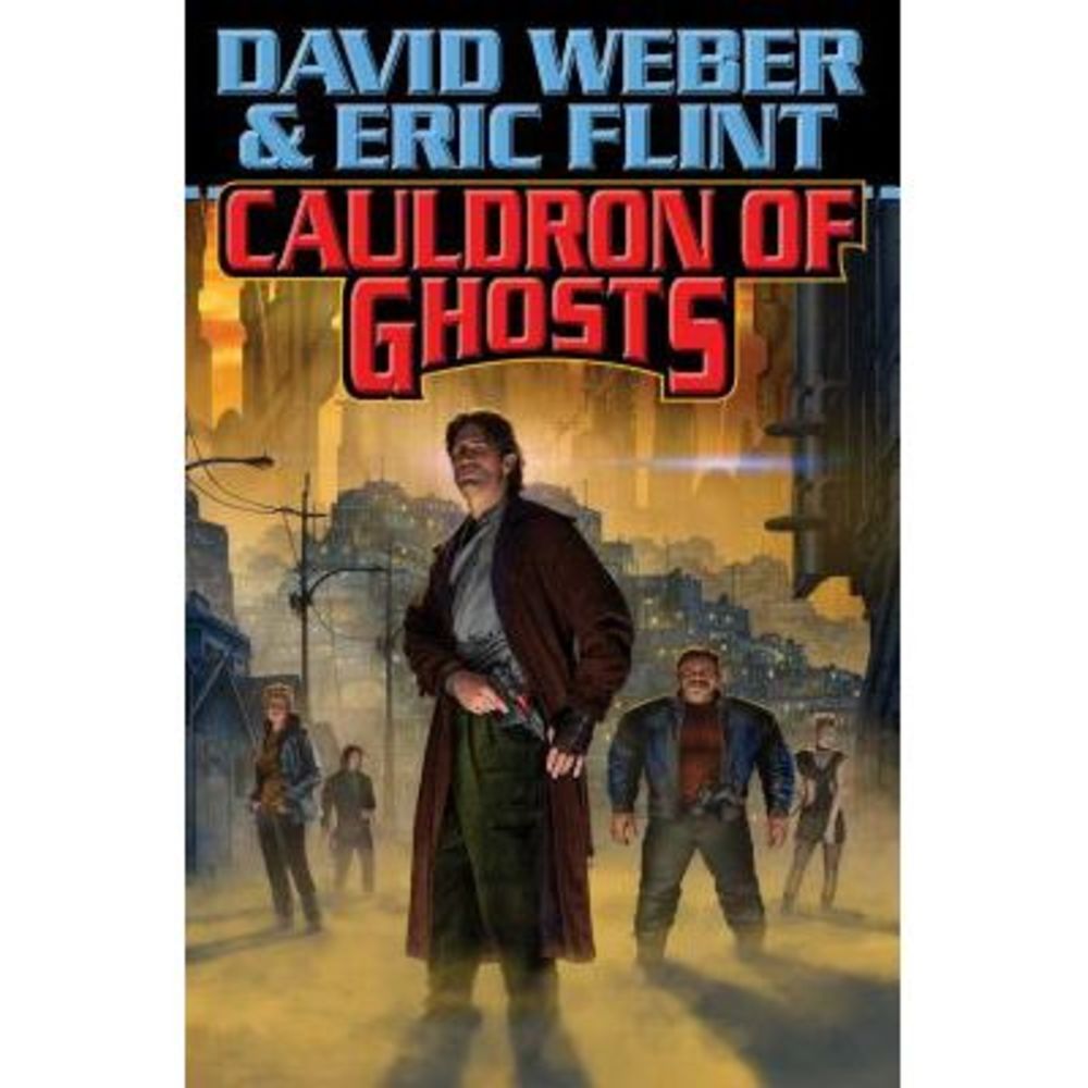 Cauldron of Ghosts: Volume 3 -- David Weber